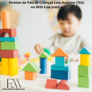 Direitos de Pais de Crianças com Autismo (TEA): Benefícios, Isenções e Prioridades